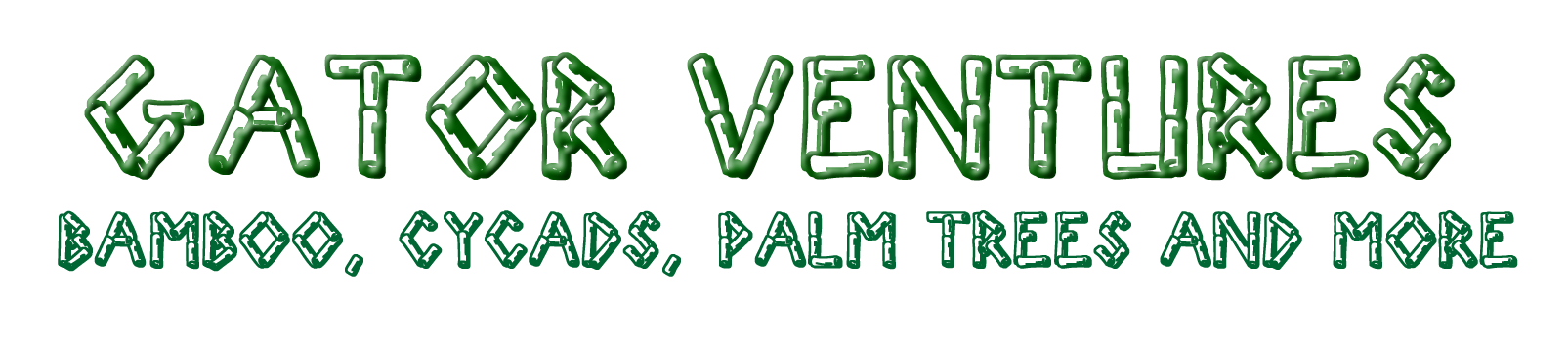 Gator Ventures Bamboo Cycads Palm Trees & More